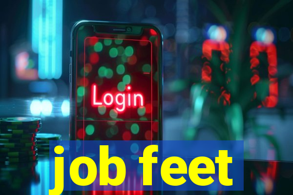 job feet